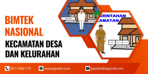 Jadwal Bimtek Kecamatan Desa dan Kelurahan