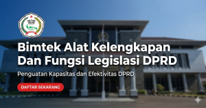 Bimtek Alat Kelengkapan Dan Fungsi Legislasi DPRD