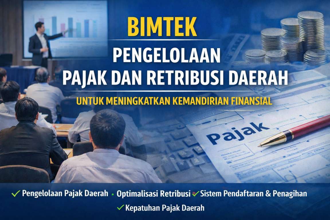 Bimtek Pengelolaan Pajak Dan Retribusi Daerah | LPPSDM
